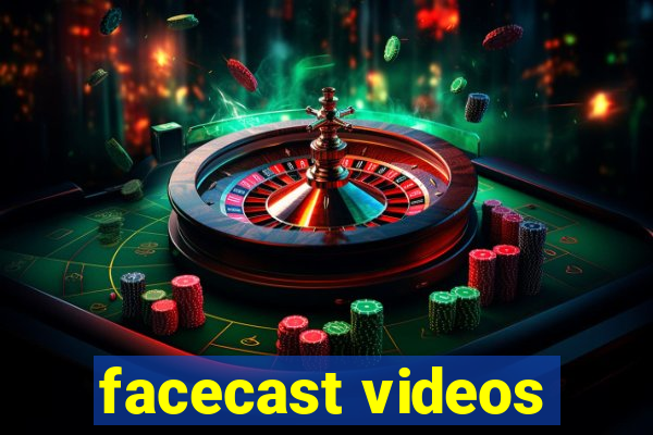 facecast videos